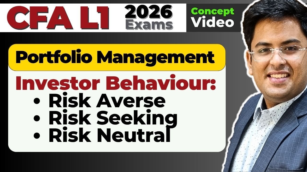 CFA Level 1 (2026 Exams) - Portfolio Management | Risk Aversion & More | Gourav Kabra
