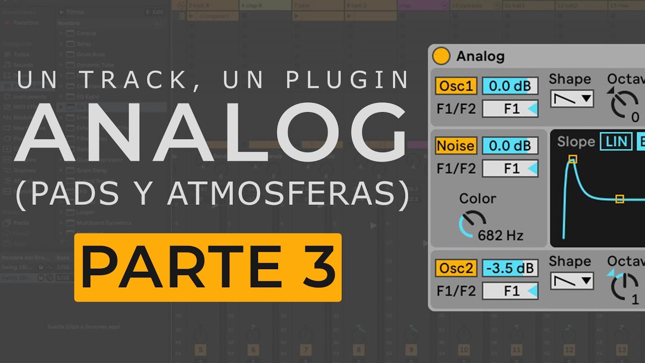 Un plugin, un track: Analog de Ableton Live | Parte 3 | Pads y atmosferas
