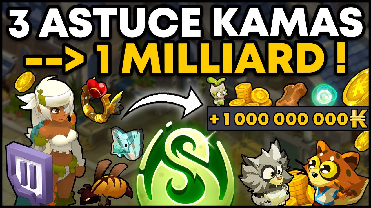 3 ASTUCES pour GAGNER 1 MILLIARD de KAMAS sur DOFUS !