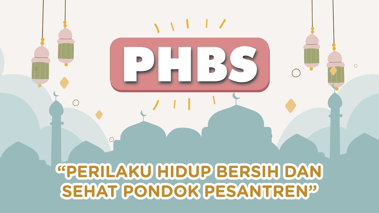 PERILAKU HIDUP BERSIH DAN SEHAT DI PONDOK PESANTREN