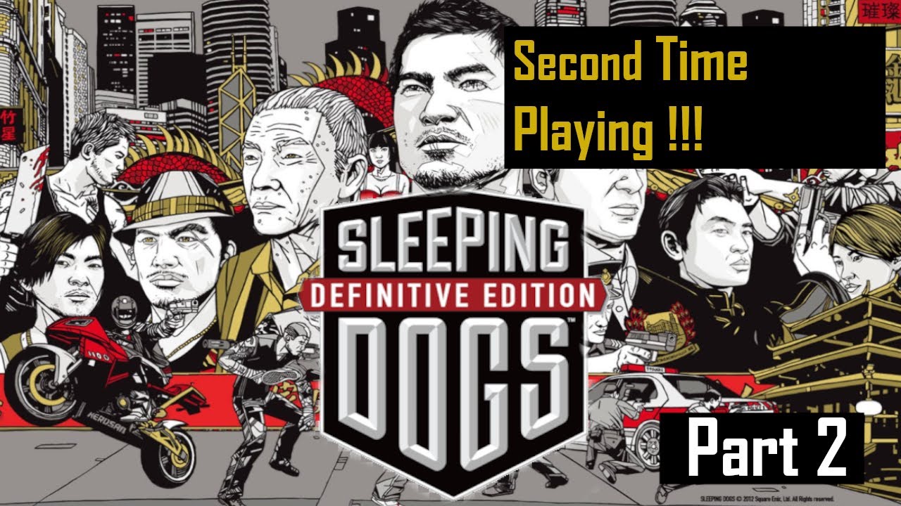 Lets Play Sleeping Dogs Part 2