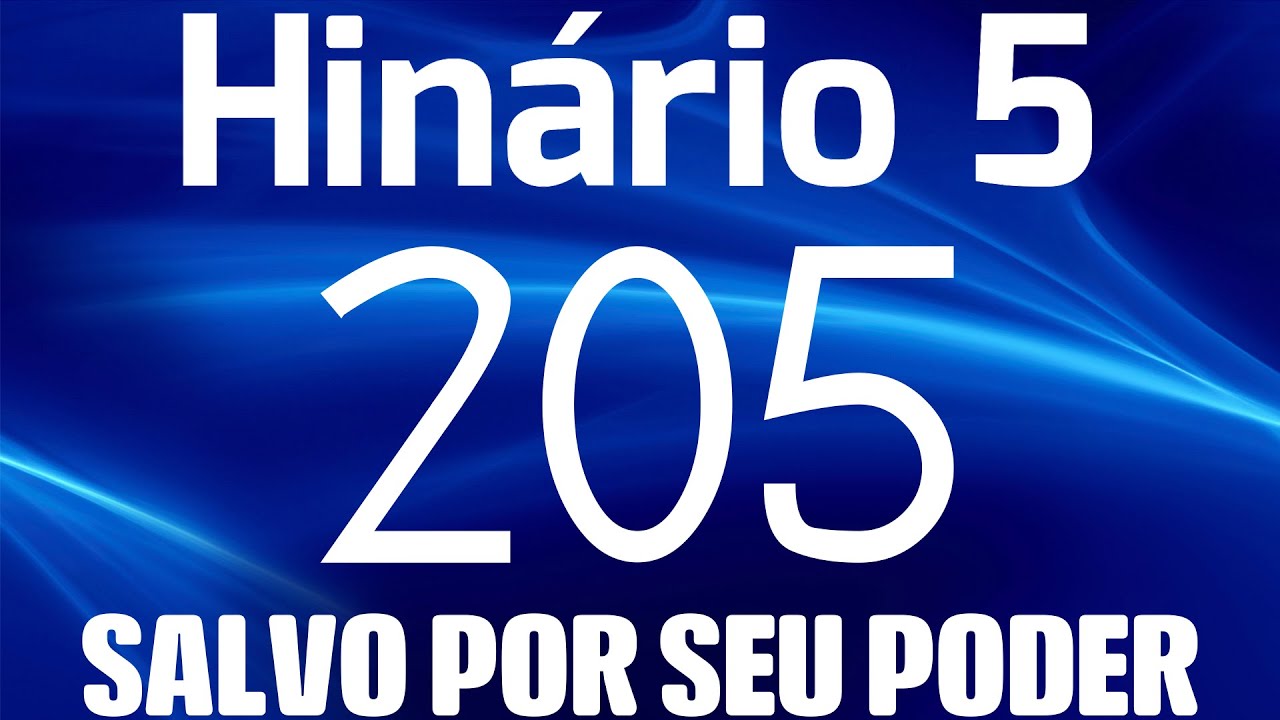 HINO 205 CCB - Salvo Por Seu Poder - HINÁRIO 5 COM LETRAS