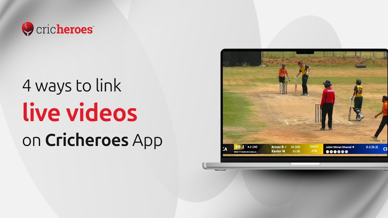 4 Easy Ways to Link Live Videos on CricHeroes