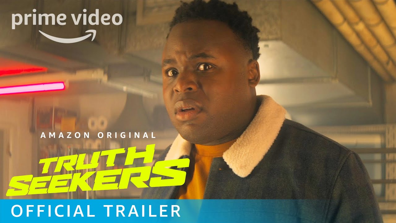 Truth Seekers &ndash; Official Trailer | Prime Video