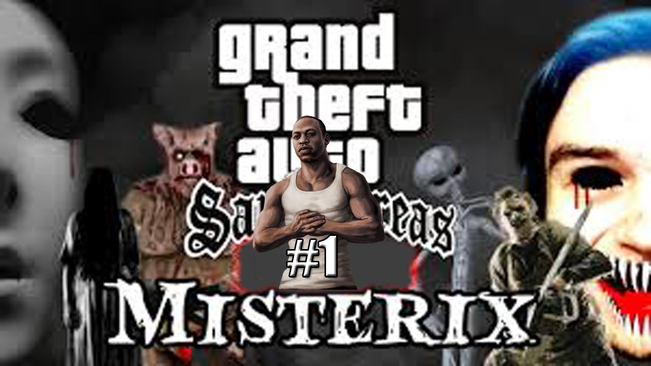 GTA San Andreas - Misterix Mod - Parte 1