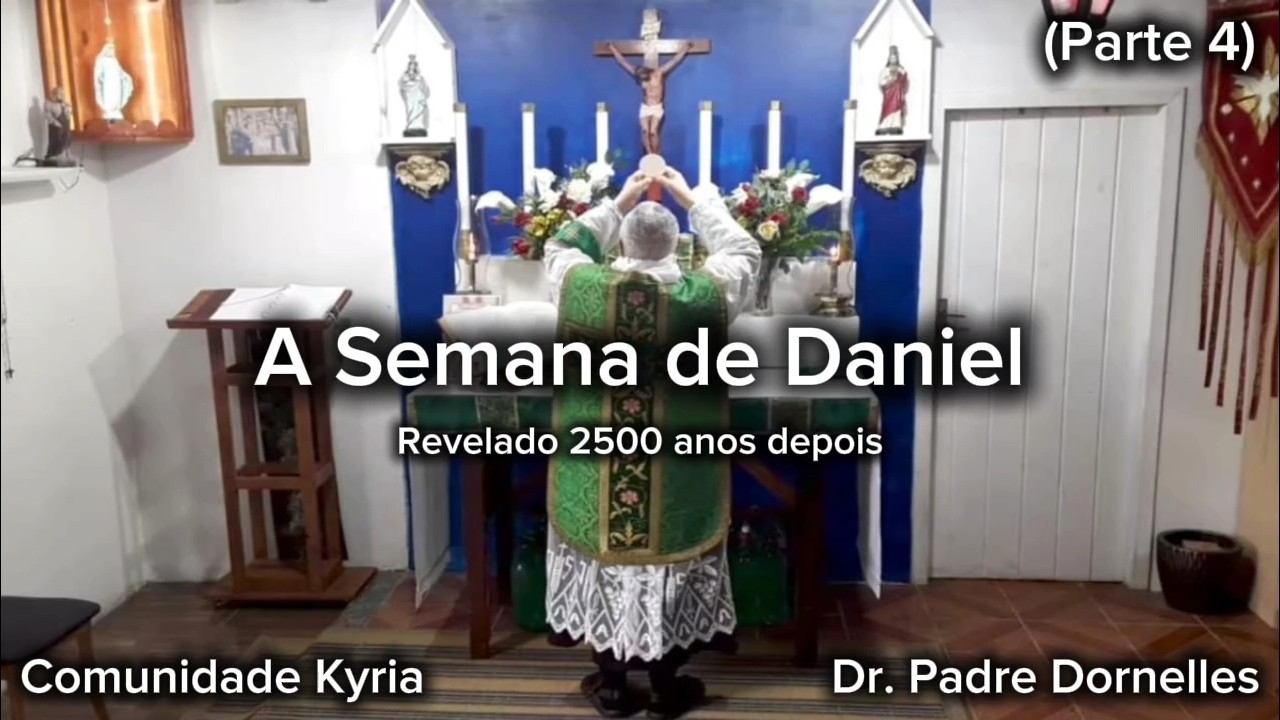 A Semana de Daniel - Revelado 2500 anos depois (Parte 4)
