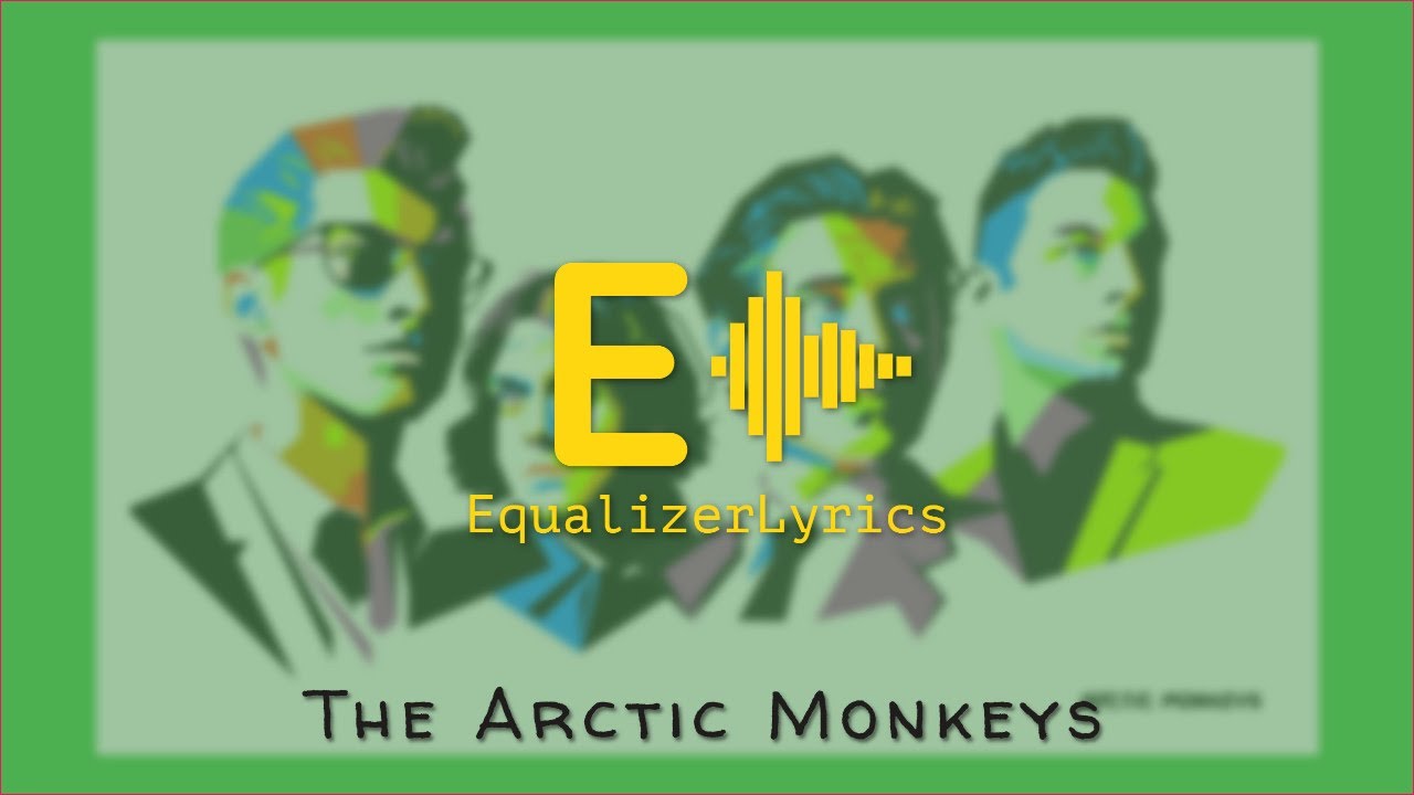 Arctic Monkeys-Fireside #Lyrics | EQ Lyrics | Lyrics Video 2020