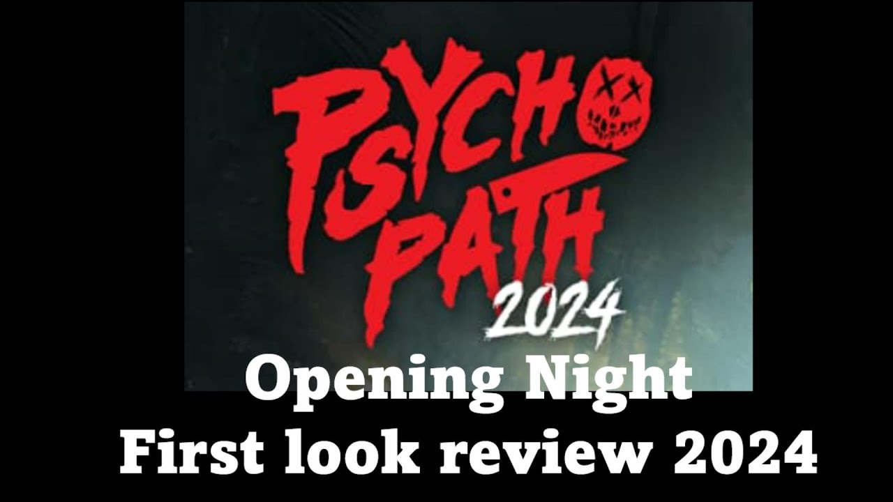 Psycho Path Opening Night