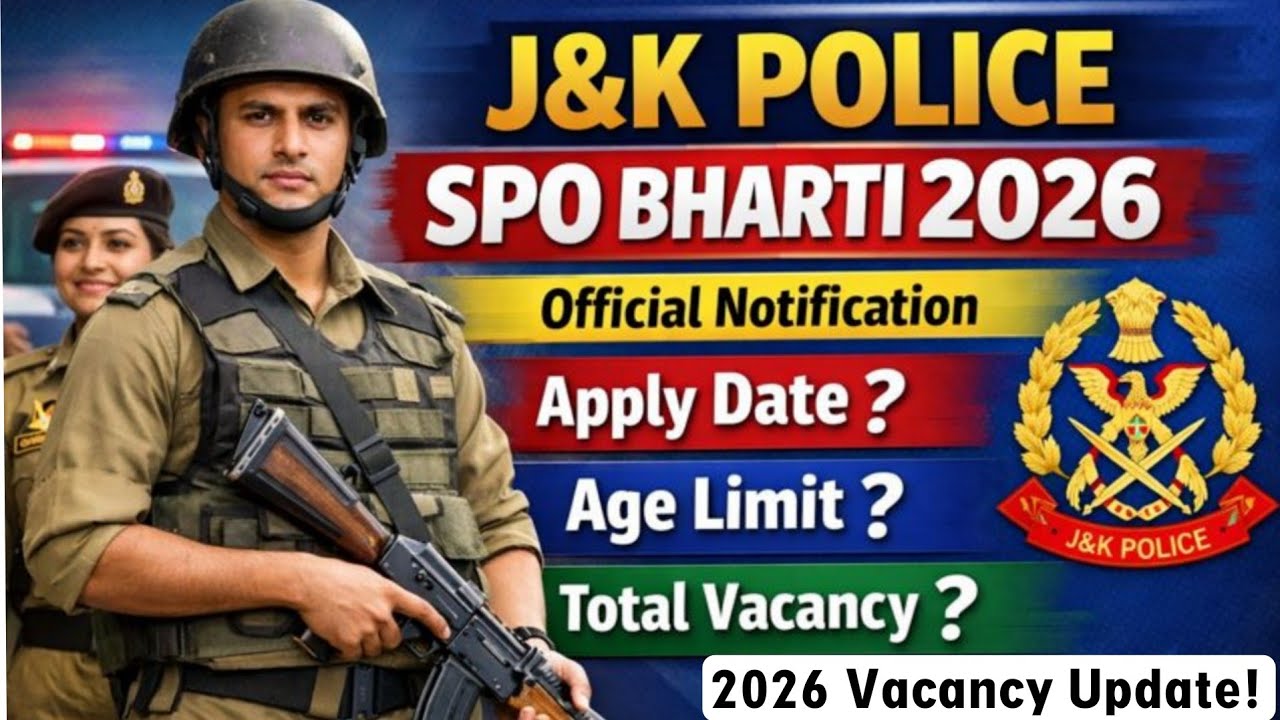 J&K Police SPO Bharti 2026:Official Notification|Apply Date|Age Limit|Total Vacancy 