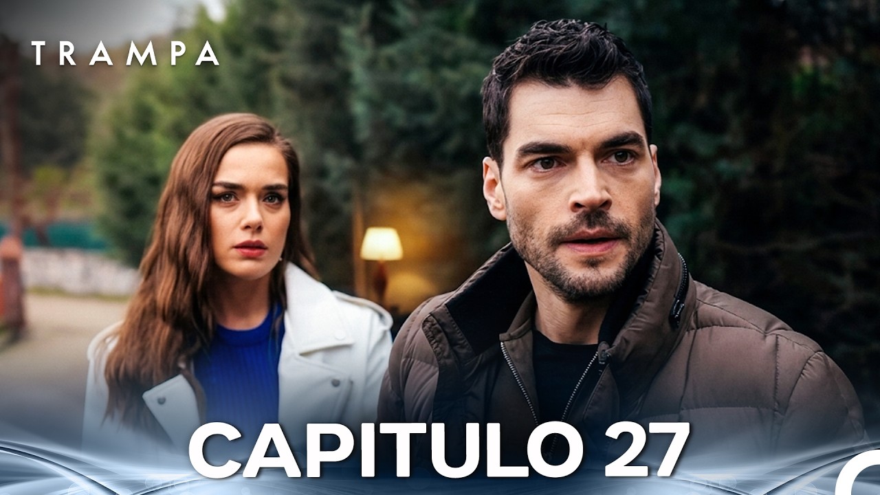 Trampa Capítulo 27 (Doblado en Español) (FULL HD)