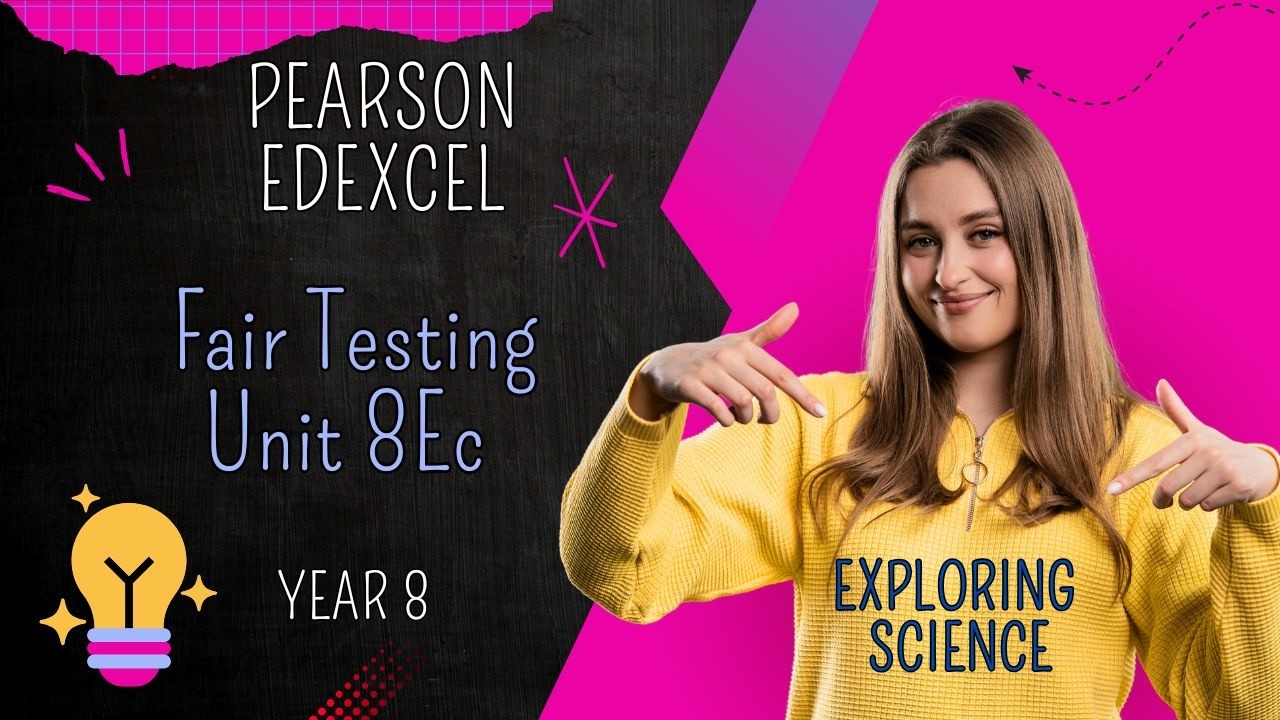 Unit 8Ec | Working Scientifically | Fair Testing | Chemistry