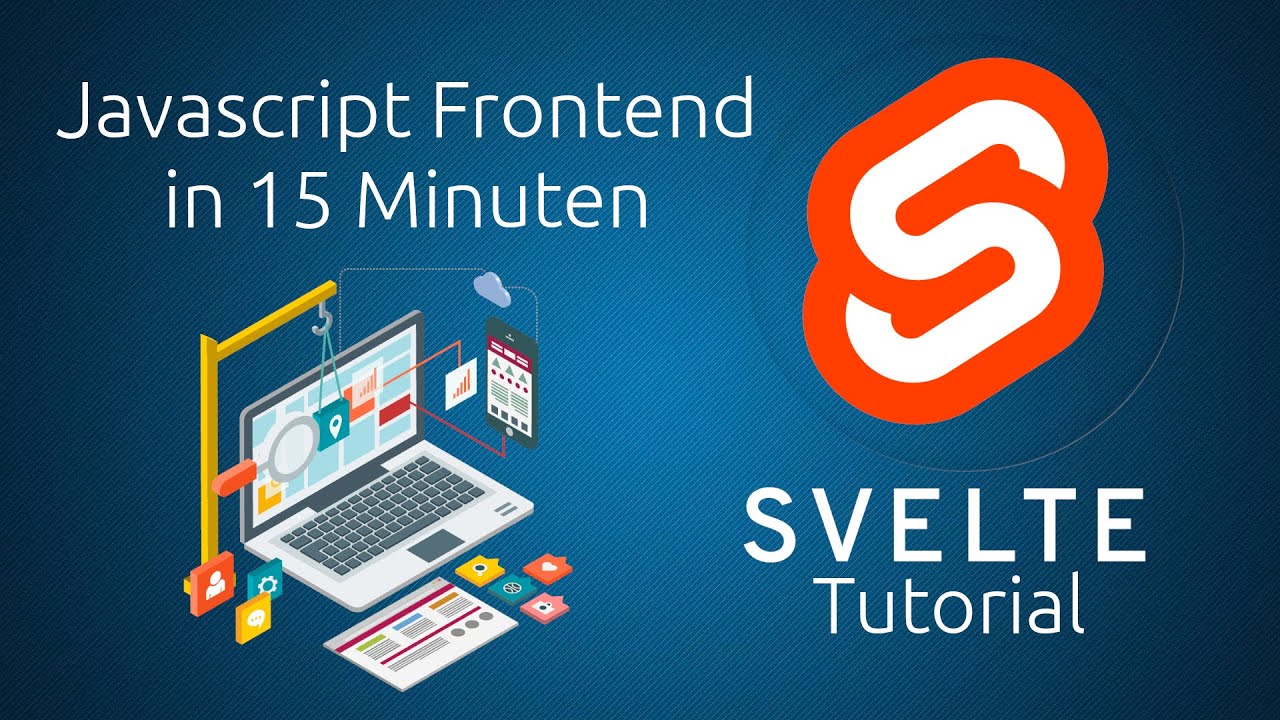 Svelte Tutorial deutsch - Javascript Framework crash course [eng subtitles]