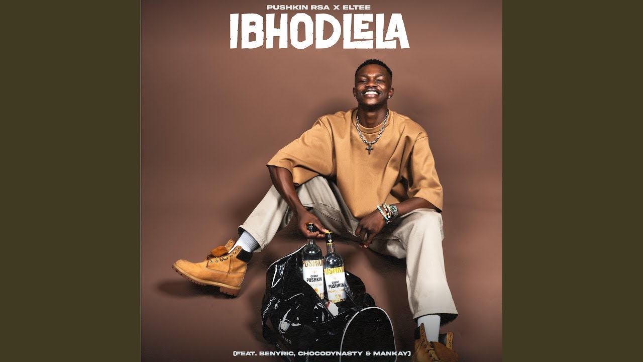 Pushkin RSA & Eltee - IBHODLELA (Official Audio) feat. Benyric, Choco Dynasty & Mankay