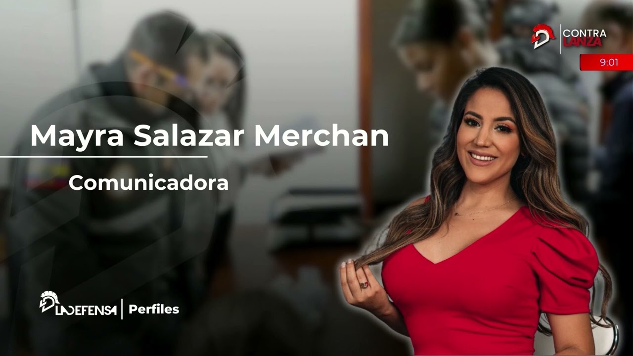 Mayra Salazar: Relacionista Pública | Implicada en el Caso Metástasis