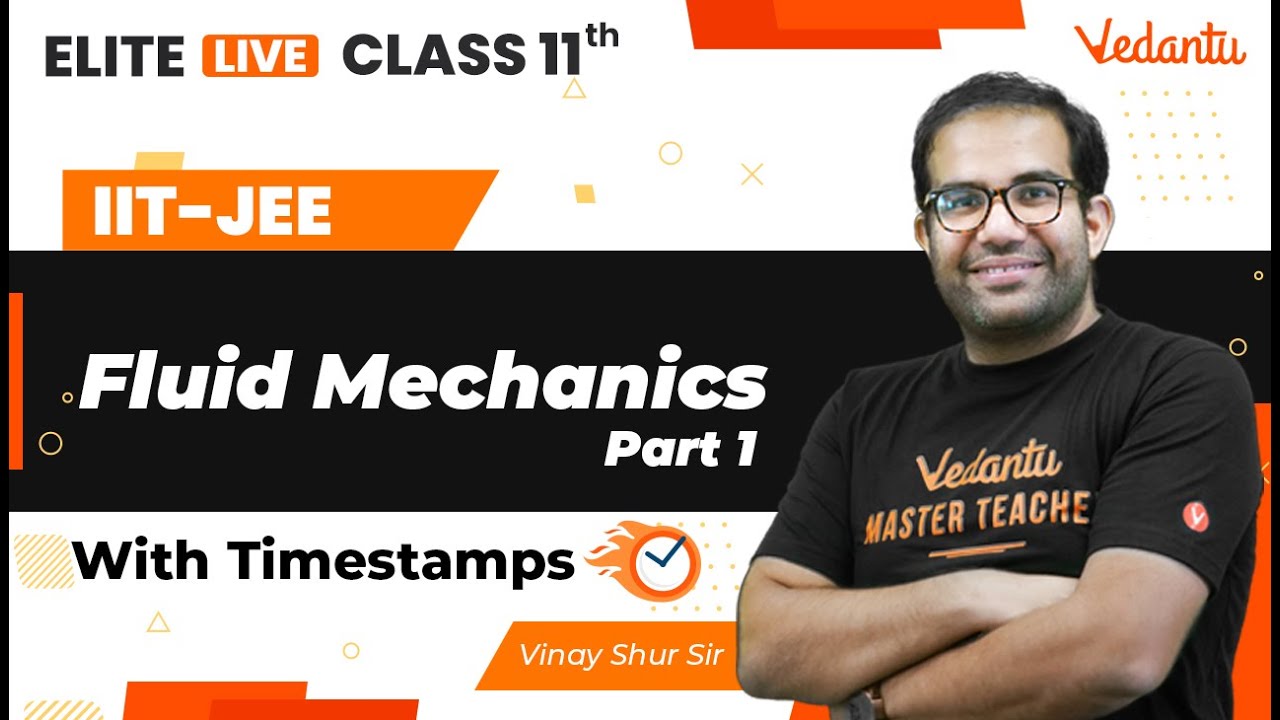 Fluid Mechanics Class 11 | L1 | One Shot | Marathon | JEE Main | JEE Advanced |Vinay Shur Sir| VJEE