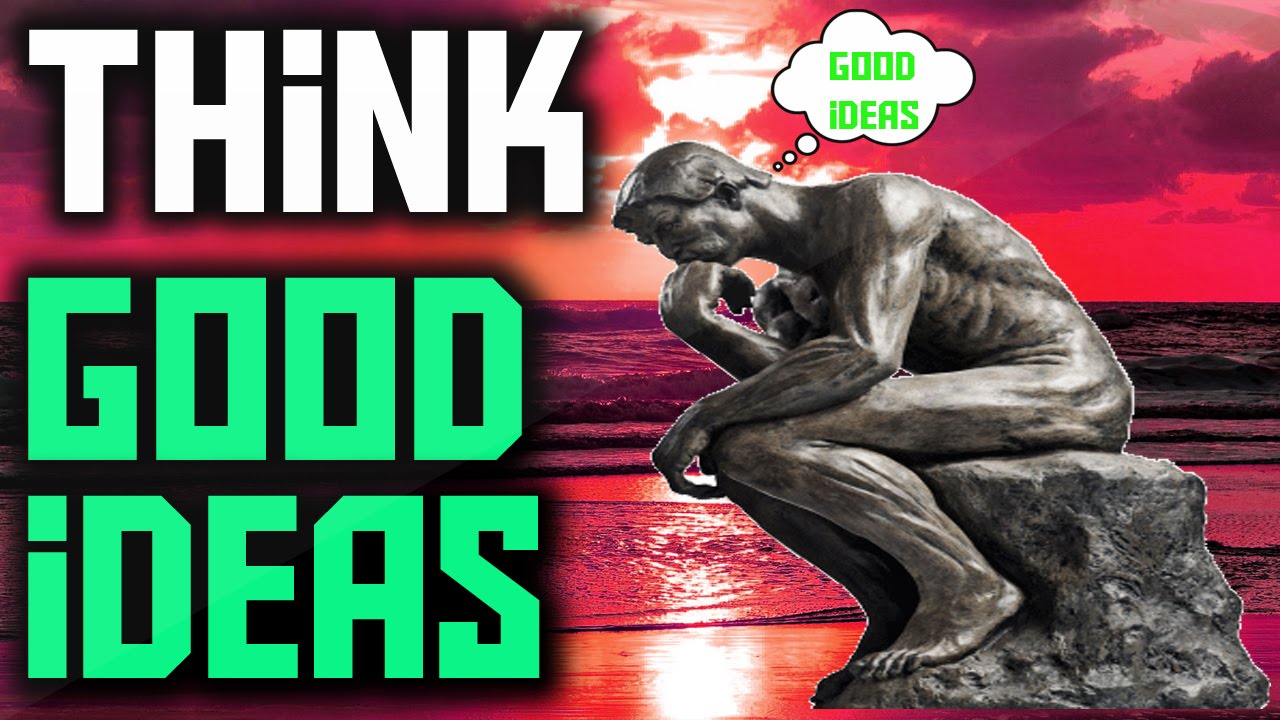 How To Think Of Good Video Ideas! (Commentary/Advice)
