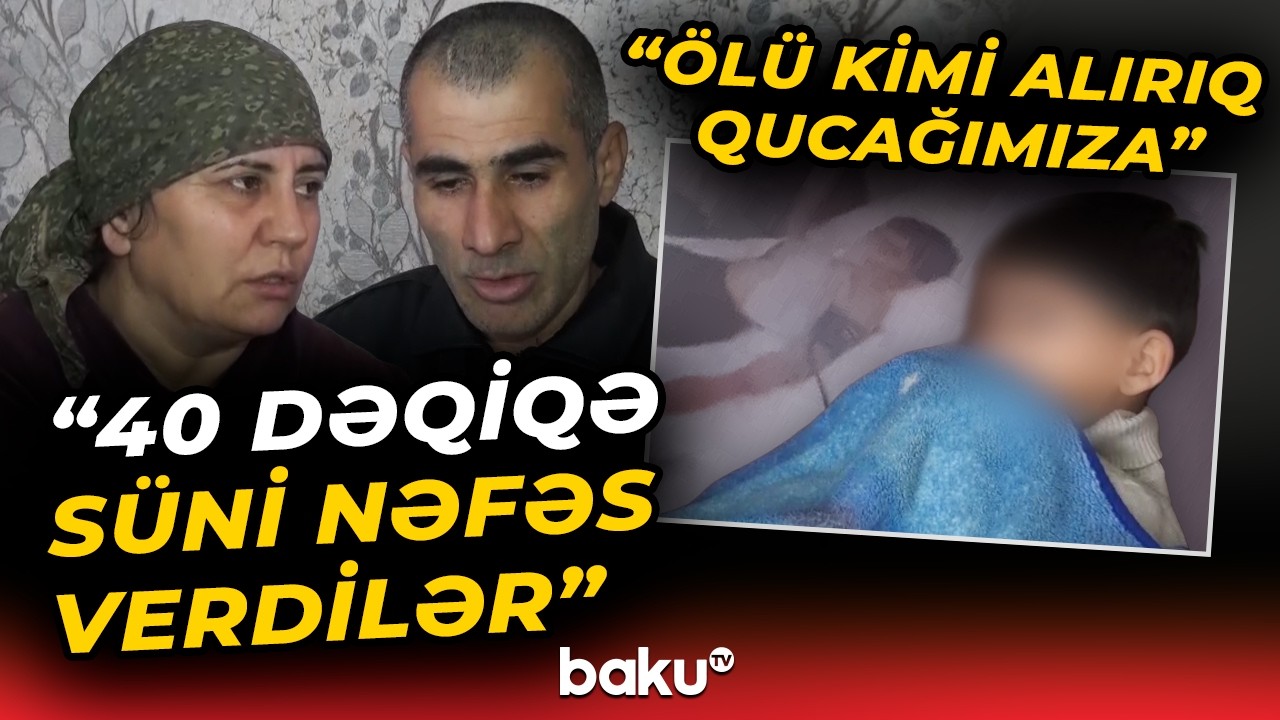 “Dedi ki, hara istəyirsən, de” | Ağır xəstəlikdən əziyyət çəkən uşağın valideynləri çıxılmaz halda