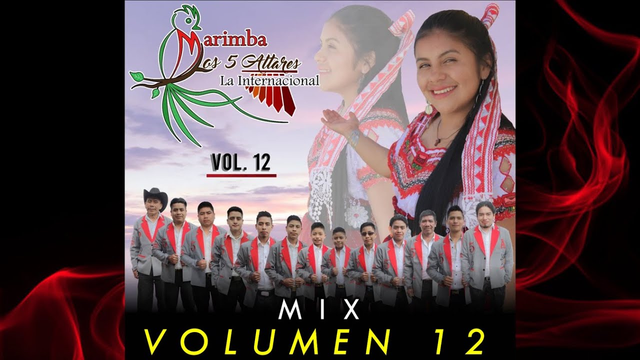 MIX VOLUMEN 12  (2020) - Marimba Los 5 Altares La Internacional