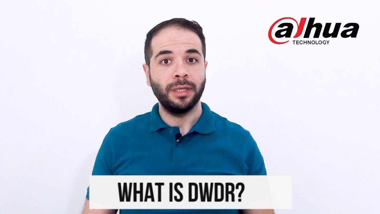 Dahua WDR, DWDR and Ultra WDR