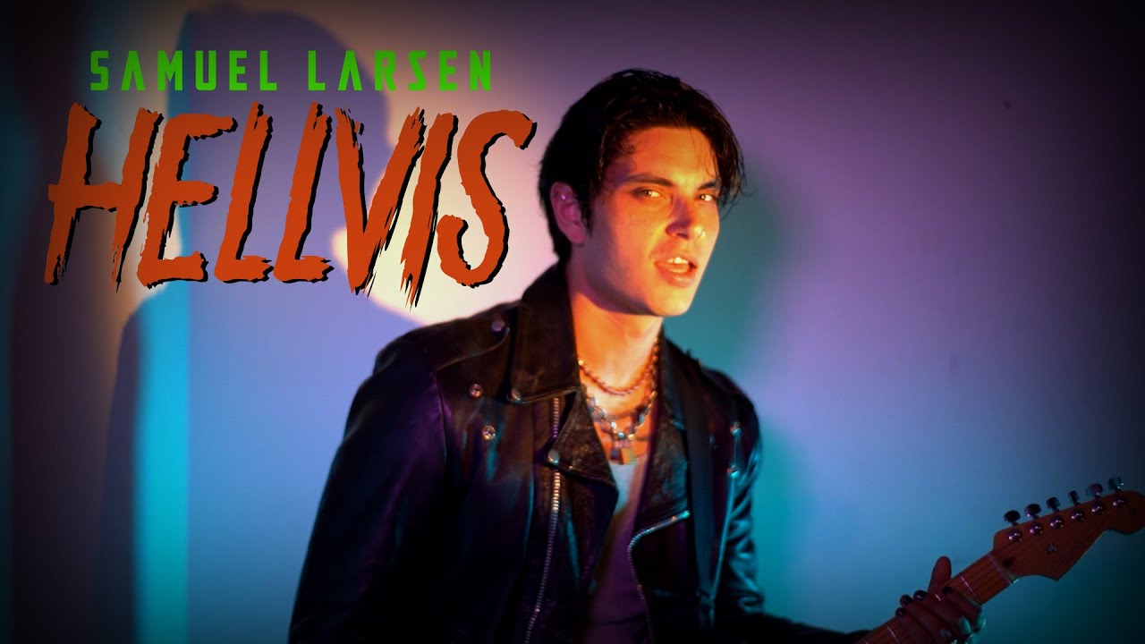 SAMUEL LARSEN "HELLVIS" OFFICIAL MUSIC VIDEO