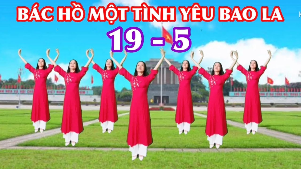 BÁC HỒ MỘT TÌNH YÊU BAO LA / CHỦ ĐỂ 19-5