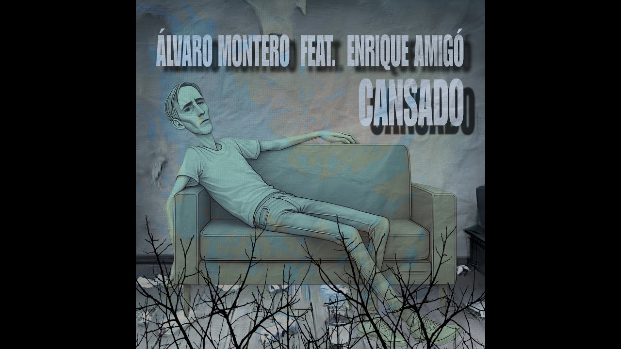 ÁLVARO MONTERO – CANSADO Videoclip Oficial