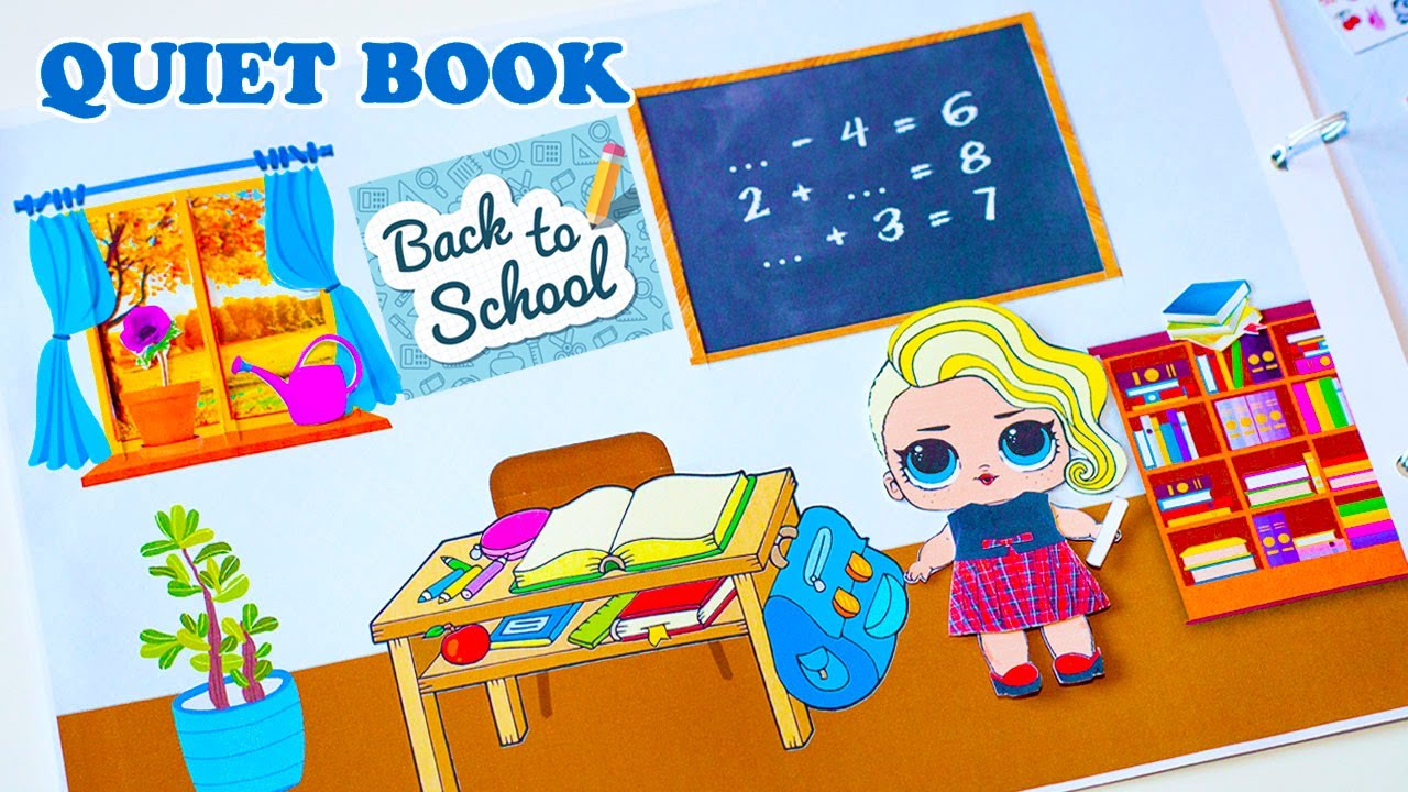 QUIET BOOK: LOL DOLL IS BACK TO SCHOOL. PAPER DOLLS CRAFTS.