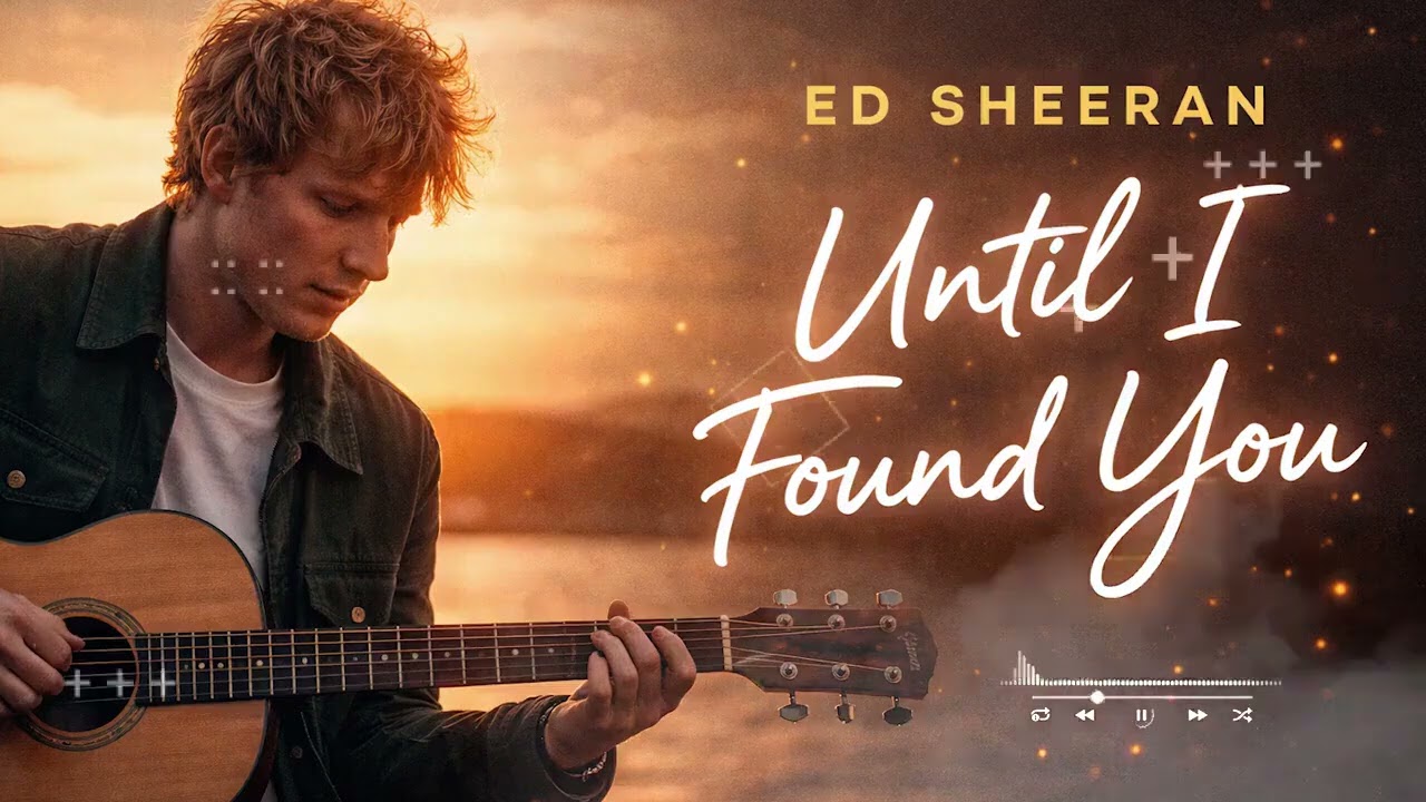 Ed Sheeran - Until I Found You 🔥| Trending English Song