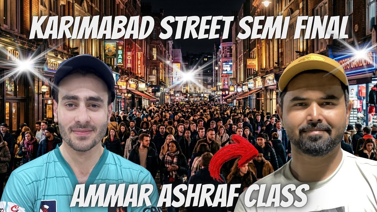 Karimabad Street Semi Final | Ammar Ashraf Lahori Class 🔥