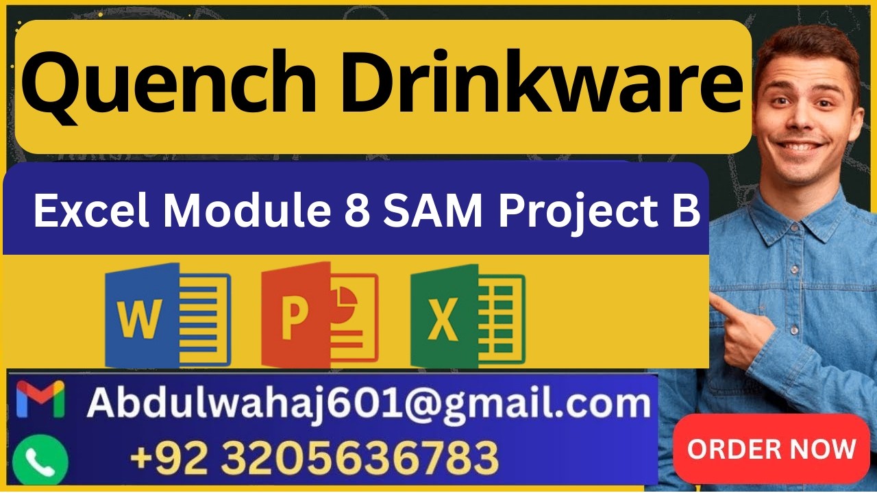 Quench Drinkware Excel Module 8 SAM Project B (SOLVED)