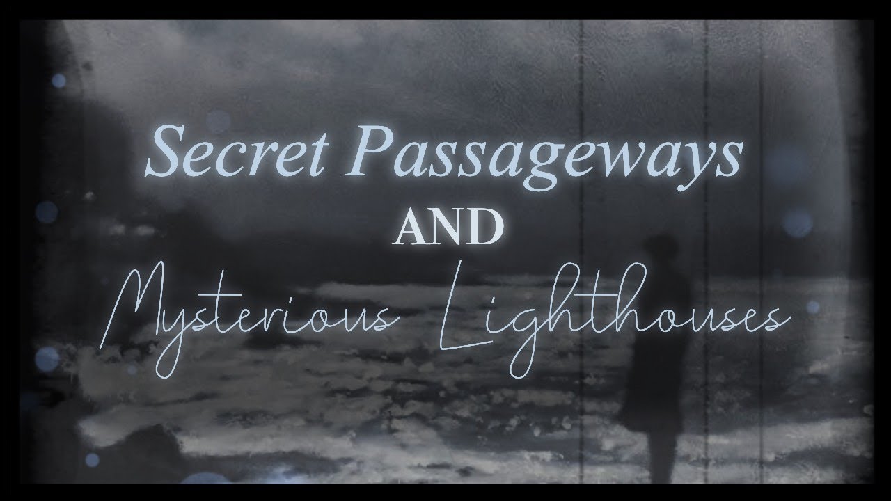 【secret passageways and mysterious lighthouses (ocean academia)】