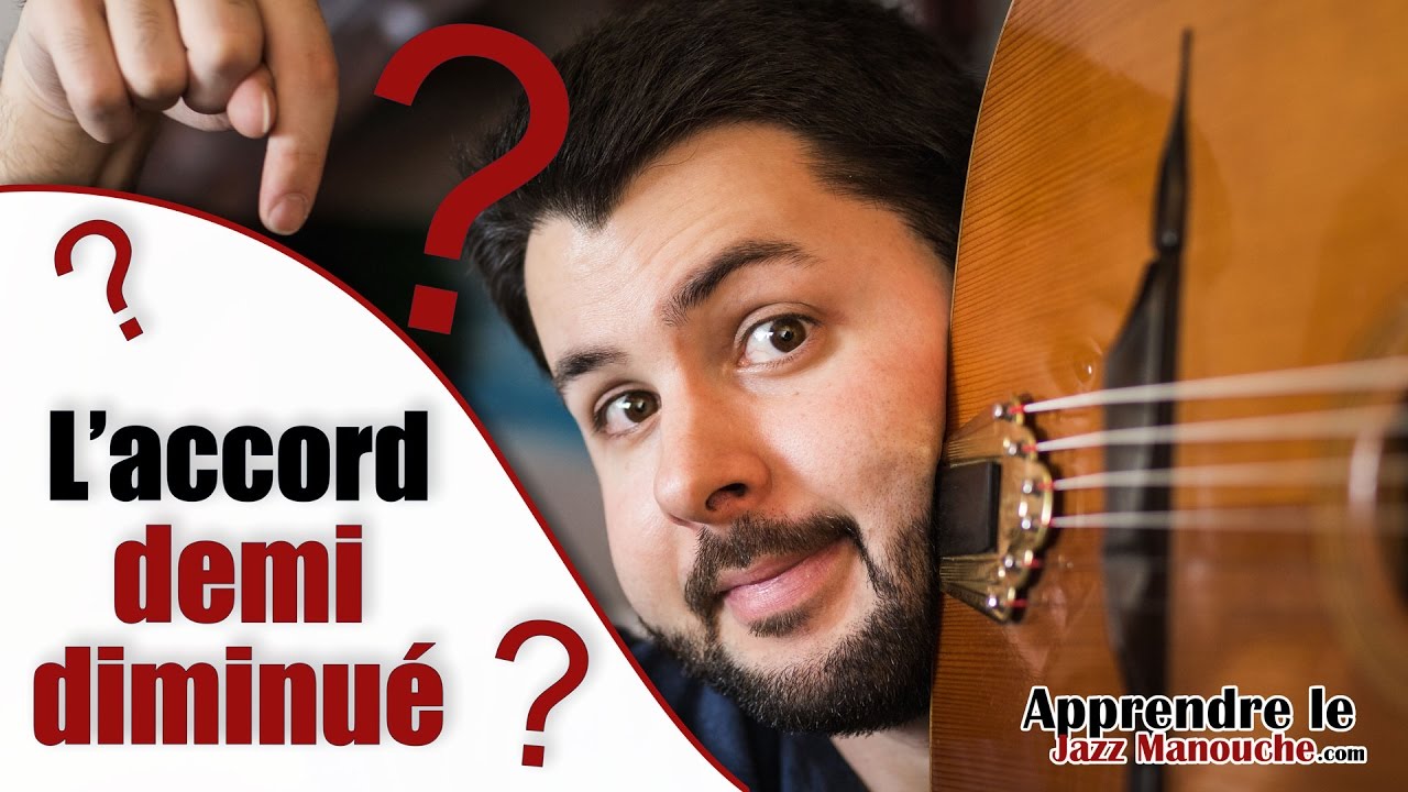 L'accord DEMI-DIMINUÉ (m7b5 ou Ø) c'est quoi ? - Apprendre le Jazz Manouche