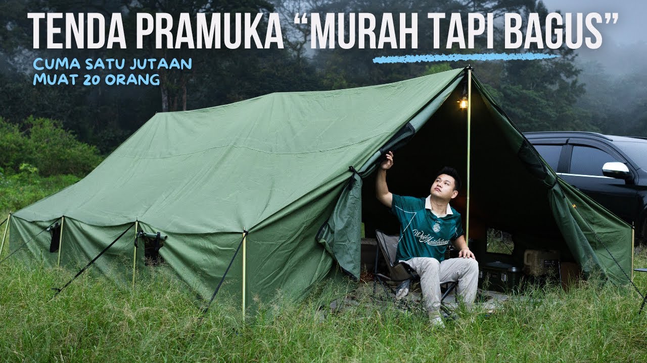 GAK NYANGKA! TENDA PRAMUKA SENYAMAN INI! 
