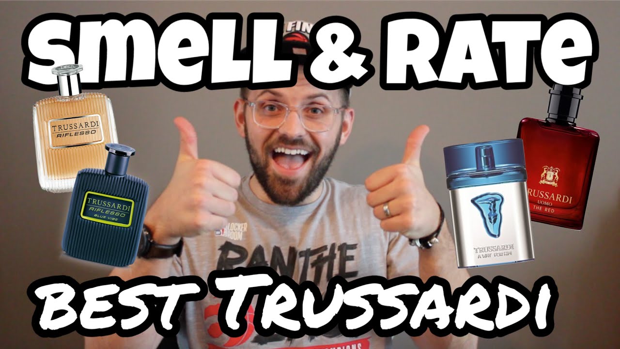 J-ROYL Smells & Rates BEST Trussardi Fragrances