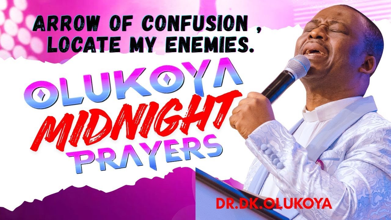 22nd January Midnight- Arrow of Confusion, Locate my Enemies. MIDNIGHT OLUKOYA PRAYERS #mfm