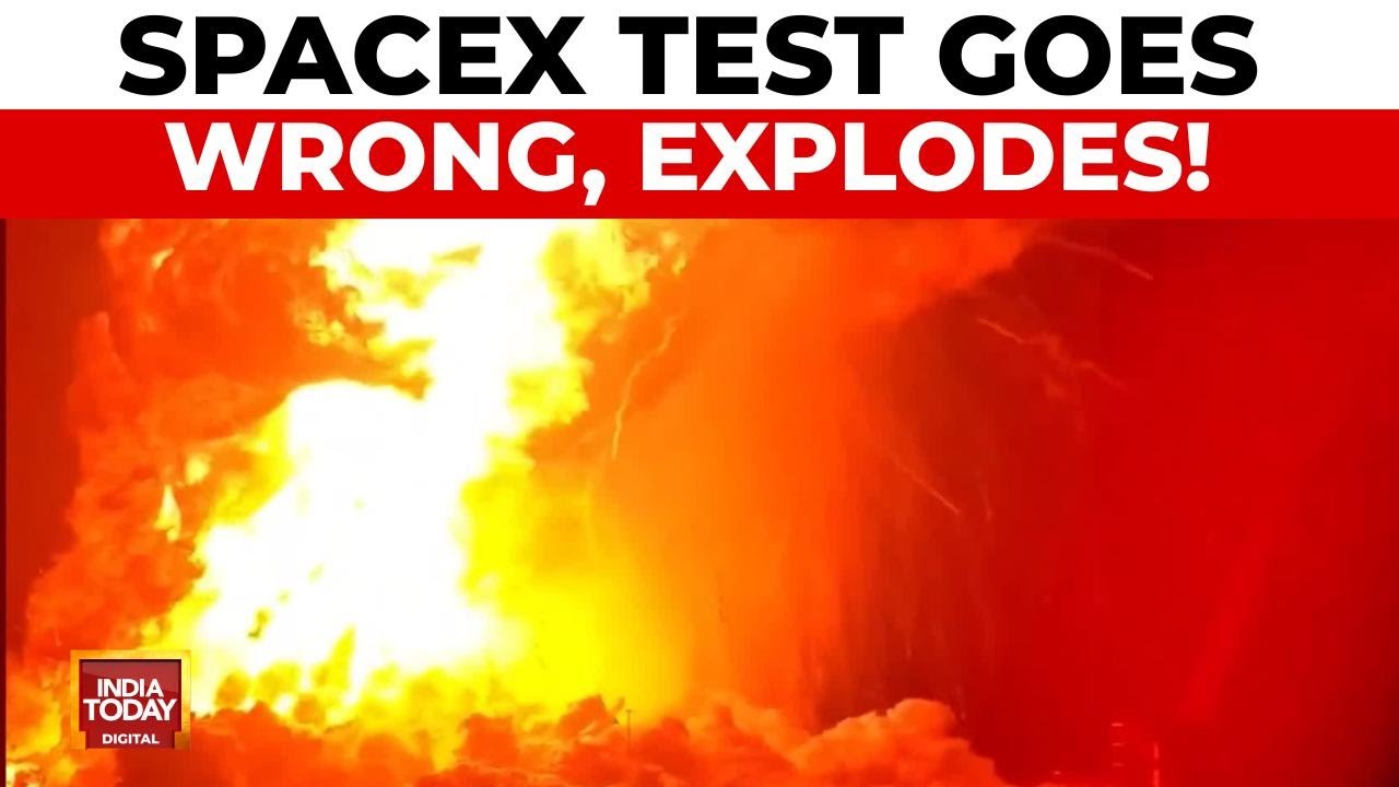 SpaceX Rocket Explodes During Flight Test: No Casualties Reported | India Today