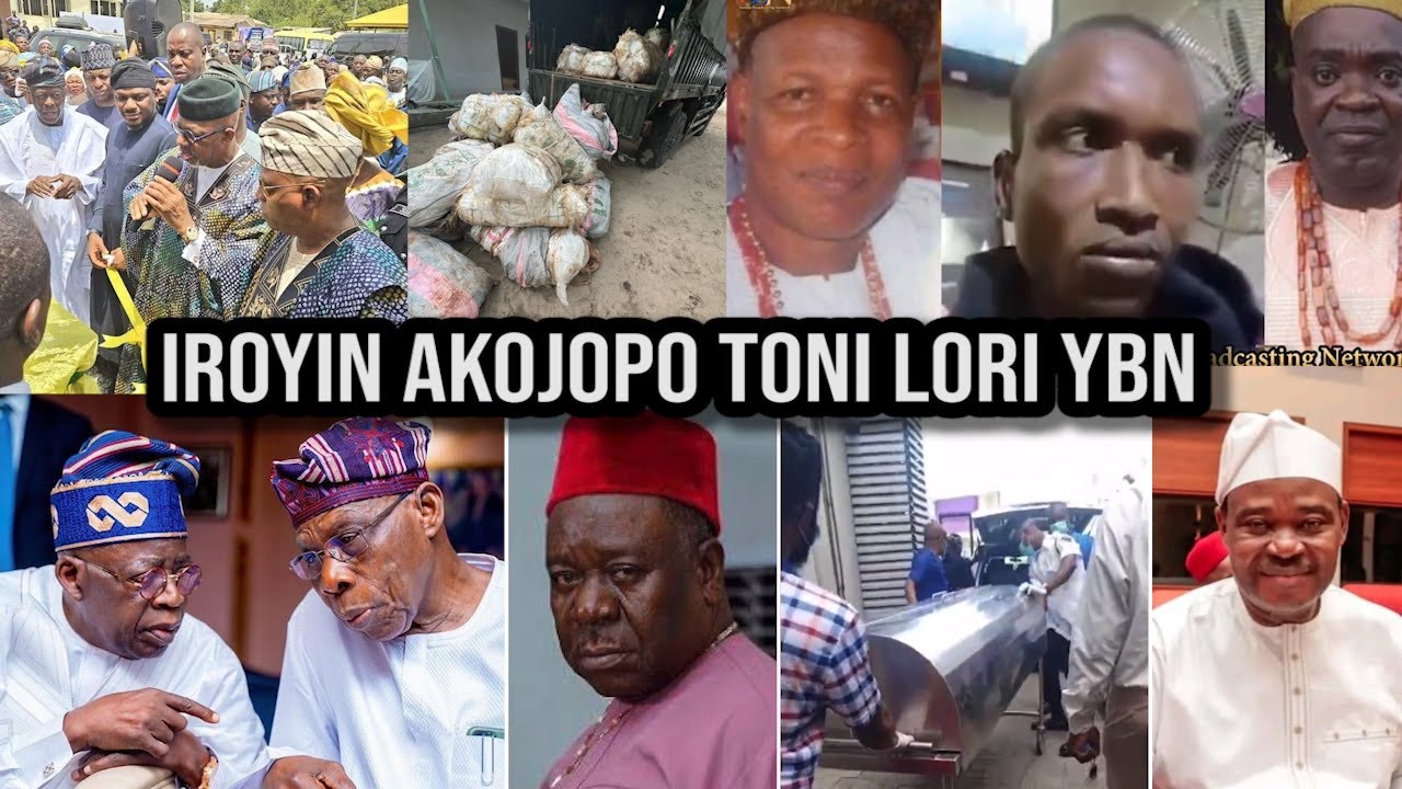 LATEST & TRENDING NEWS FOR THE DAY...IROYIN AKOJOPO AGBEYEWO LORI YBN..NIGERIA & YORUBA NATION NEWS