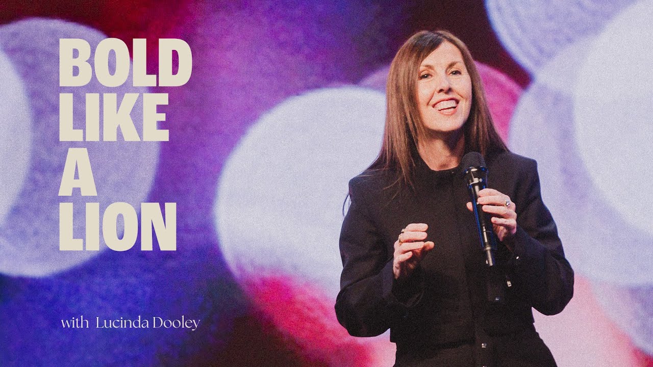 Bold Like A Lion - Lucinda Dooley | Hillsong Africa | 28 July