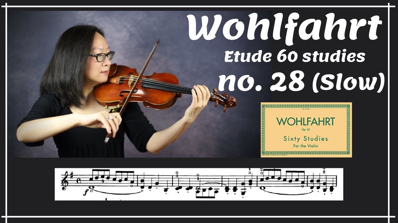 [Wohlfahrt 60 studies for violin] no. 28 (Slow)