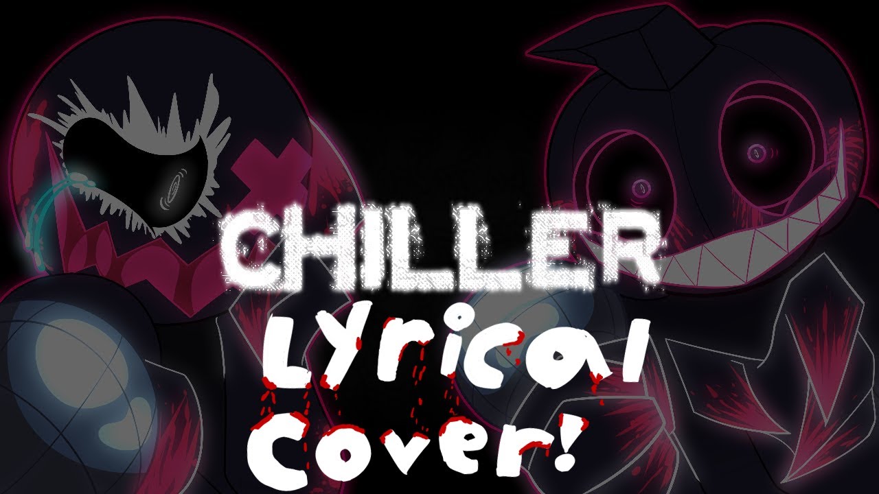 Friday Night Funkin Corruption: Chiller Lyrical Cover!