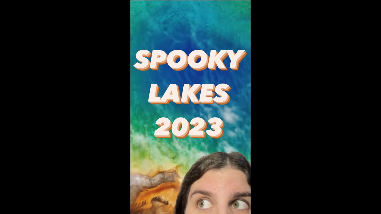 Spooky Lakes & Haunted Hydrology 2023