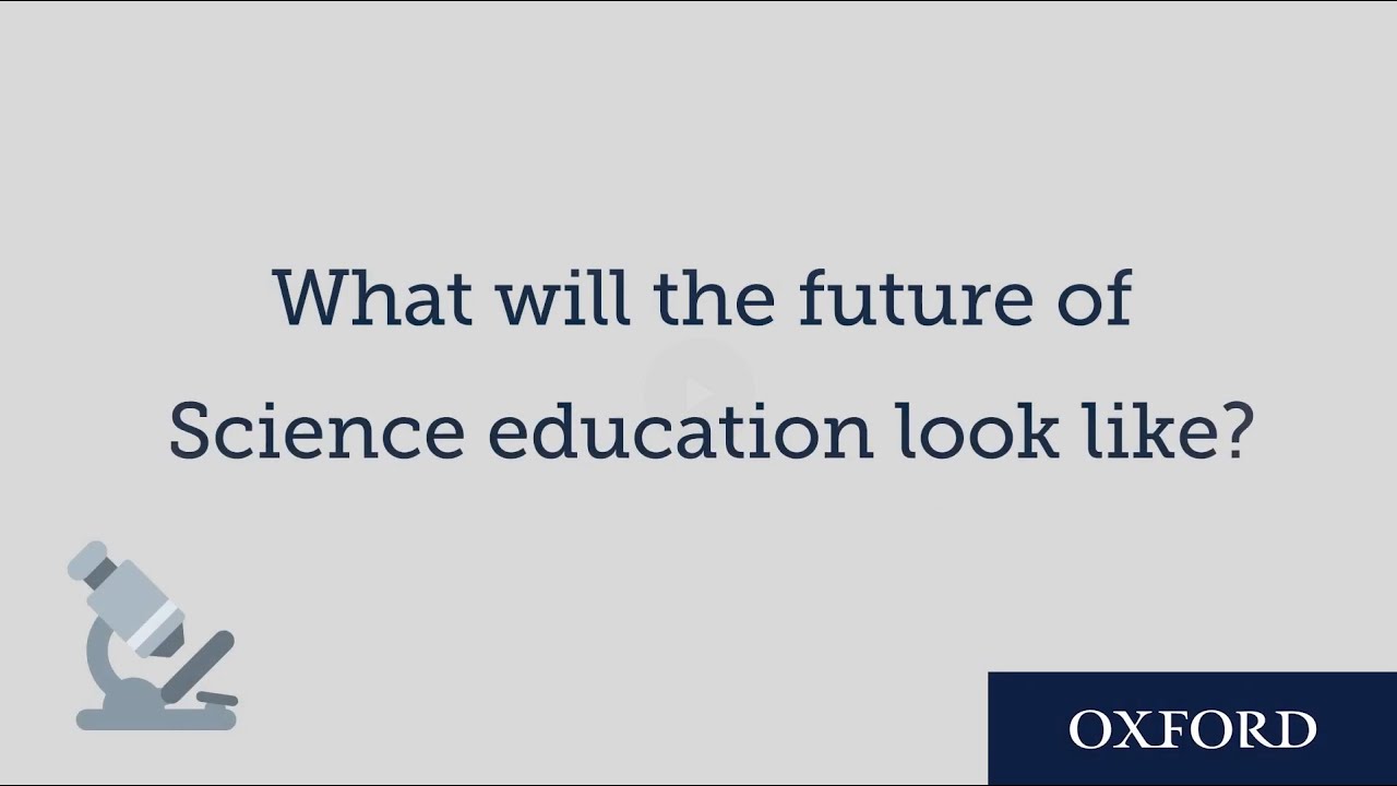 What will the future of science education look like?