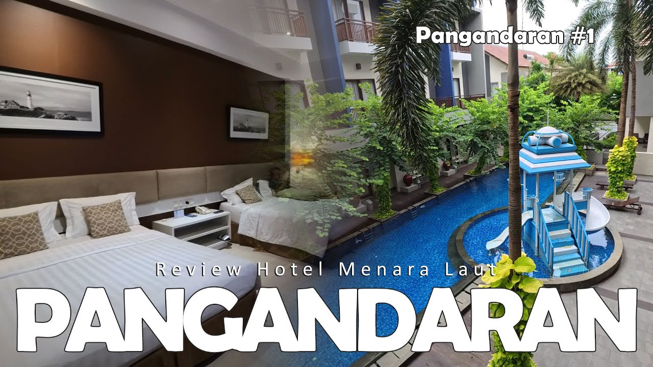 Liburan di pantai barat Pangandaran | menginap di Hotel menara Laut