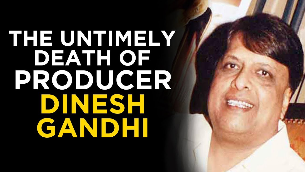 The Tragic End of Producer Dinesh Gandhi | Tabassum Talkies