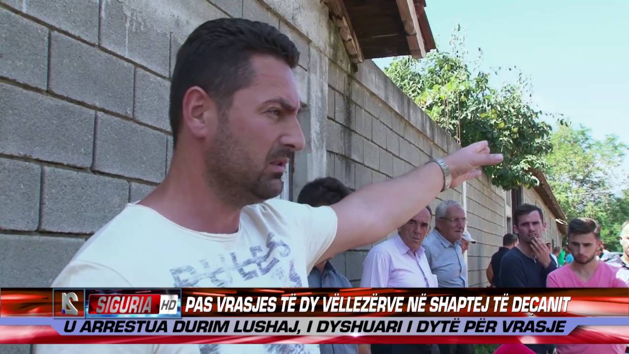 PAS VRASJES TE DY VELLEZERVE NE SHAPTEJ TE DECANIT 26.08.2016