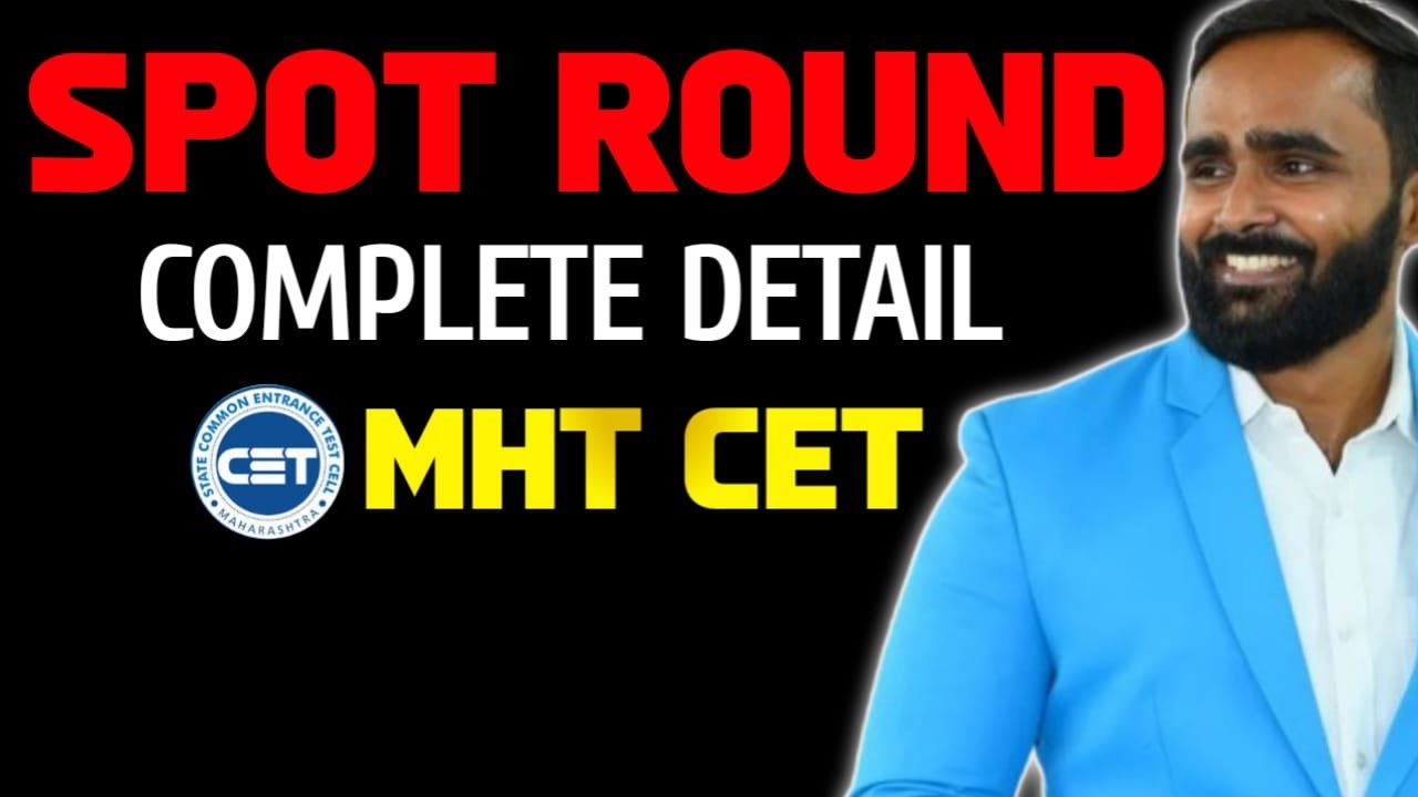 SPOT ROUND| COMPLETE DETAIL|MHT CET 2024 @pradeepgiriacademy