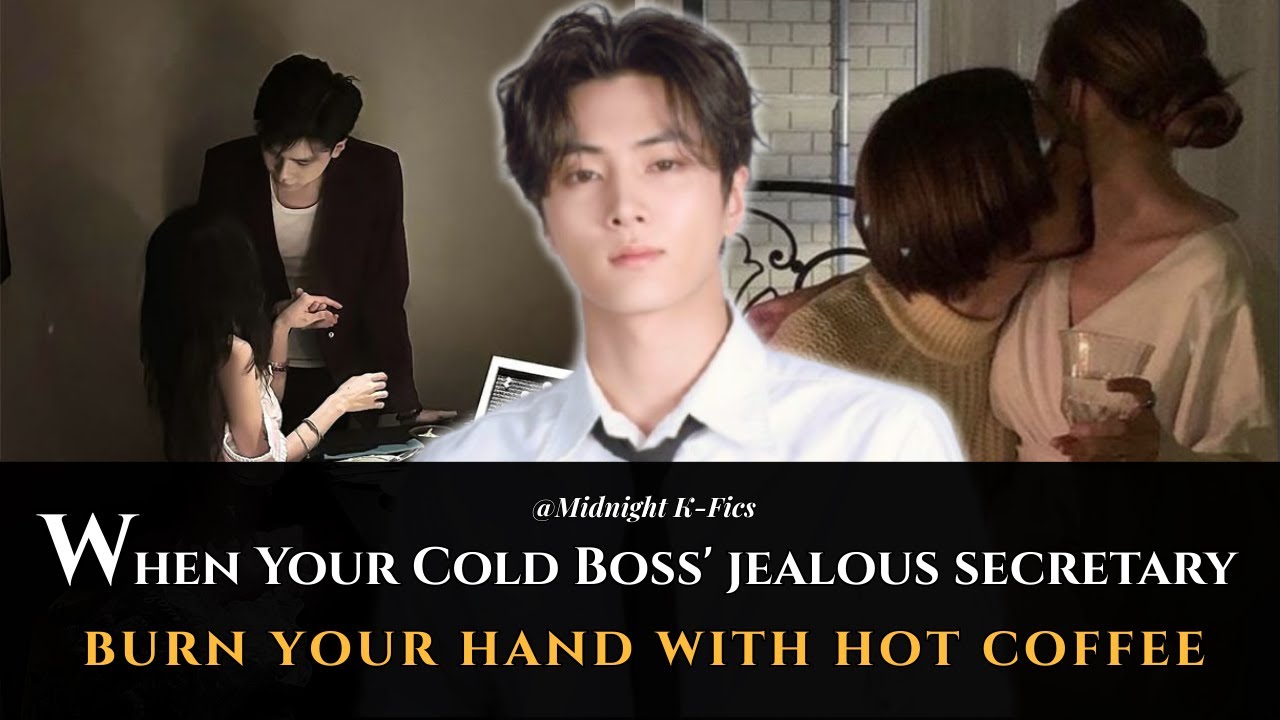 Jay FF | Part 1 When Your Cold Boss' Jealous Secretary Burn Your Hand With Hot Coffee [Oneshot]