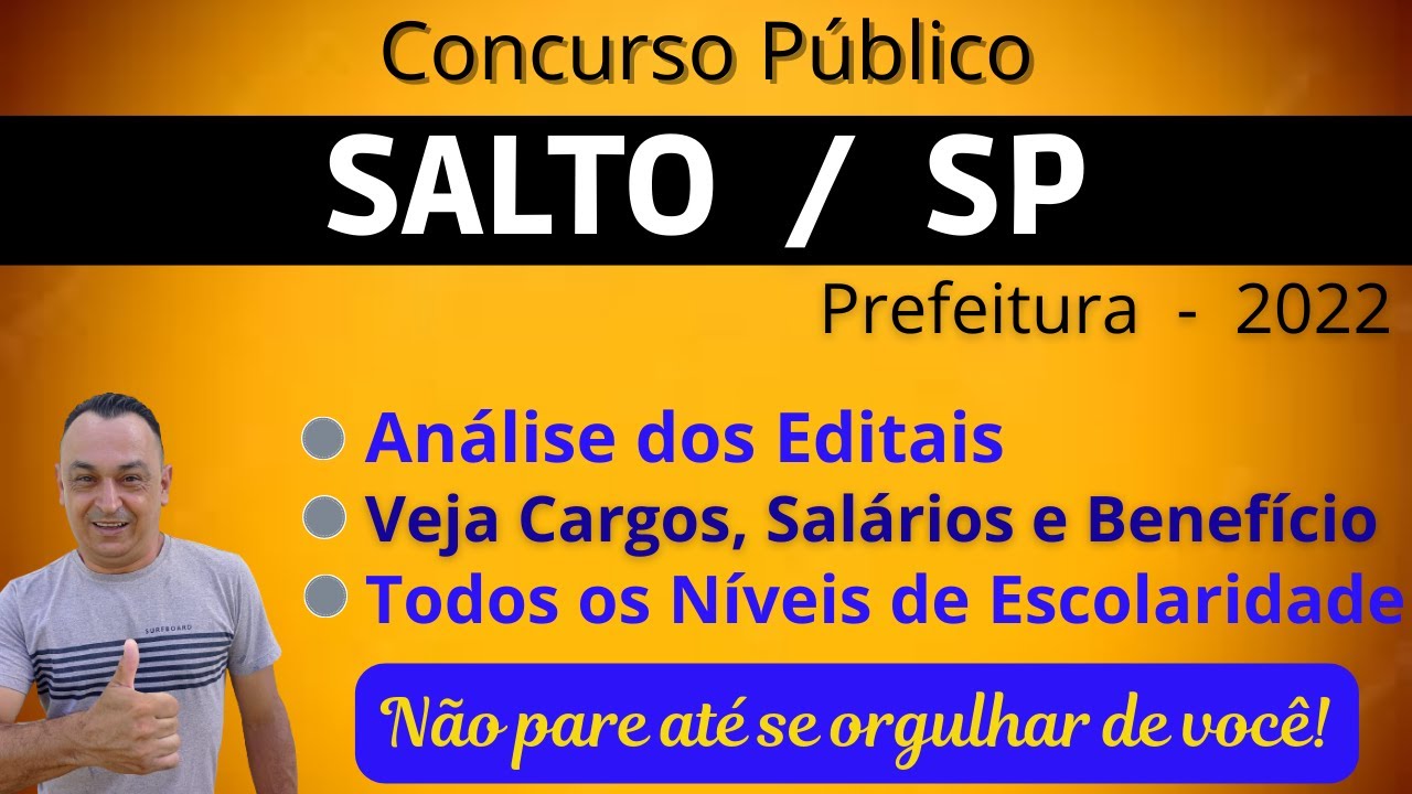 Concurso Público Salto SP 2022. Análise dos Editais. Veja Cargos, Salários e Benefício. Prefeitura