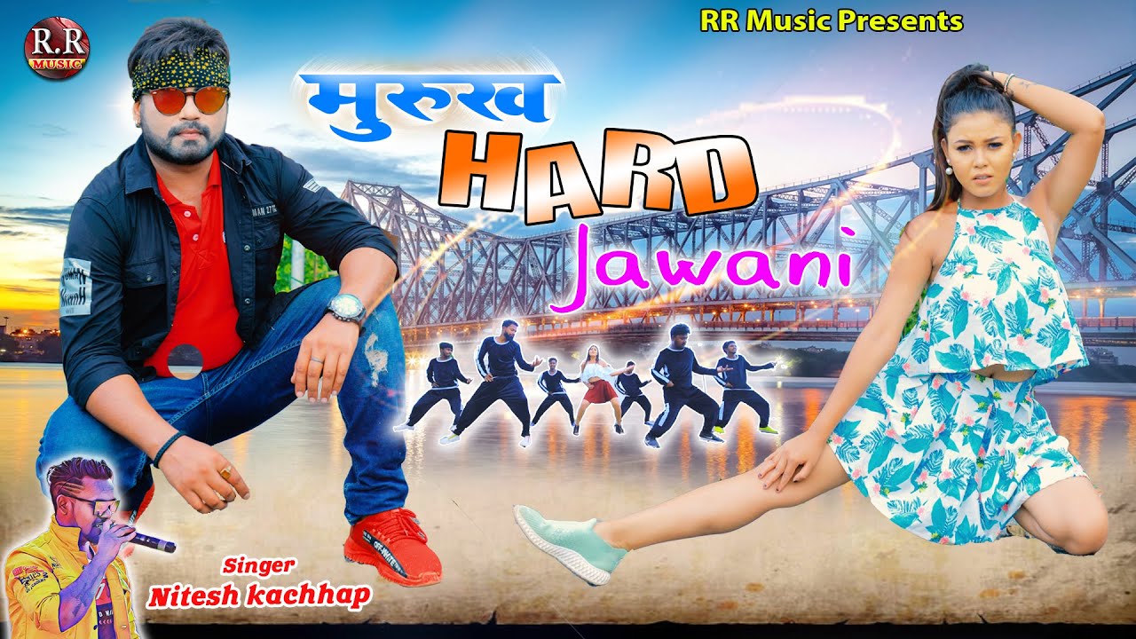 Murukh Hard Jawani | Singer- Nitesh Kachhap | Bunty Singh | Chandni | New Nagpuri Song 2020