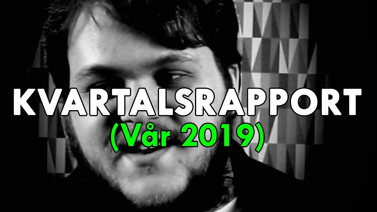 KVARTALSRAPPORT (V&aring;r 2019)